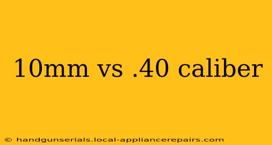 10mm vs .40 caliber