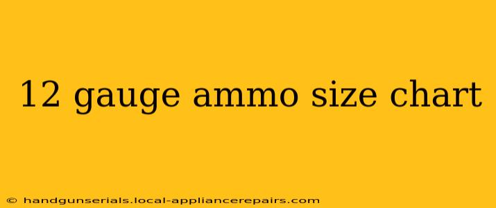 12 gauge ammo size chart