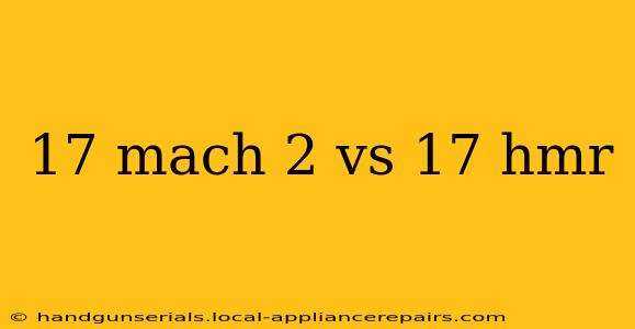 17 mach 2 vs 17 hmr