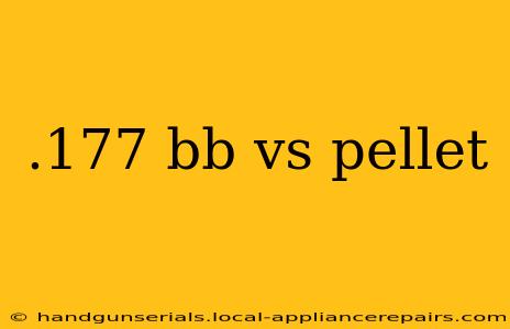 .177 bb vs pellet