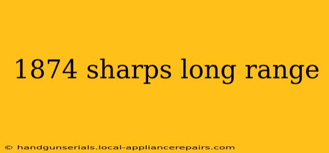 1874 sharps long range