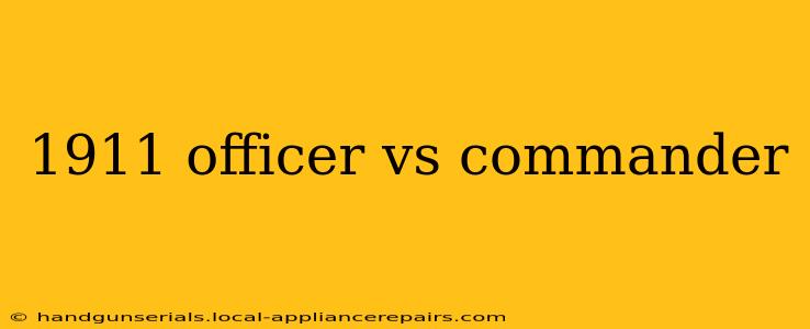 1911 officer vs commander