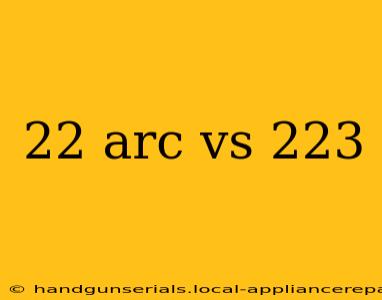 22 arc vs 223