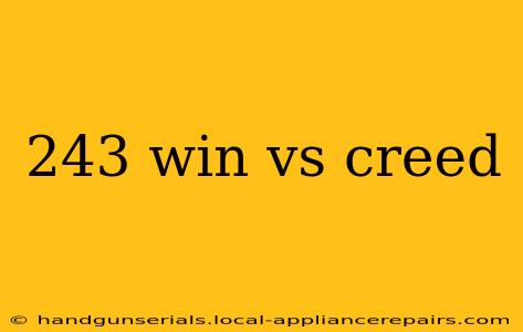 243 win vs creed