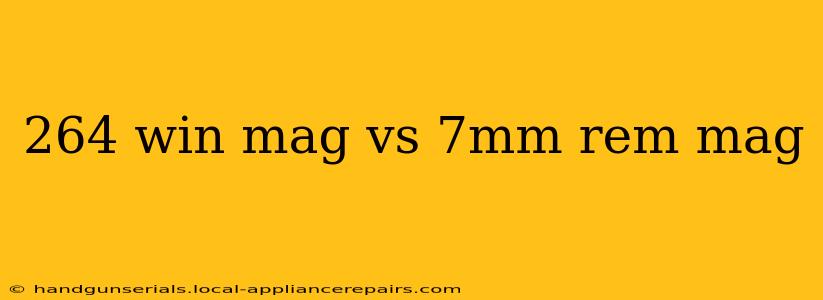 264 win mag vs 7mm rem mag