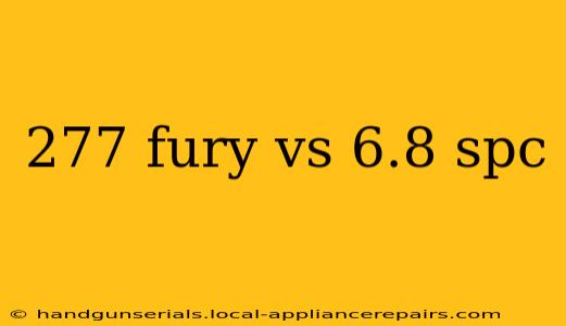 277 fury vs 6.8 spc