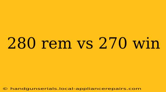 280 rem vs 270 win