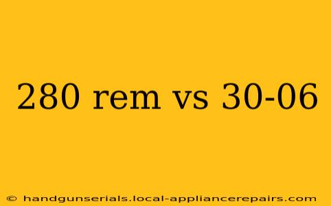 280 rem vs 30-06