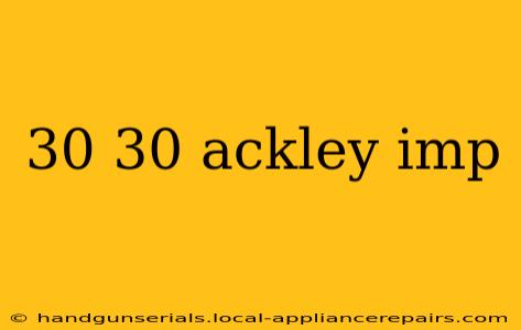 30 30 ackley imp