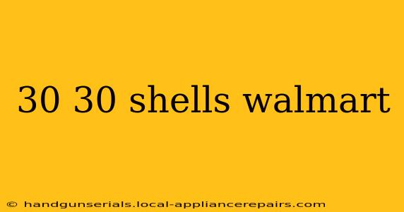 30 30 shells walmart