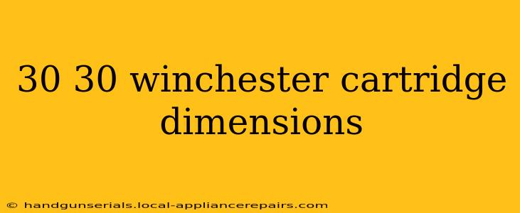 30 30 winchester cartridge dimensions