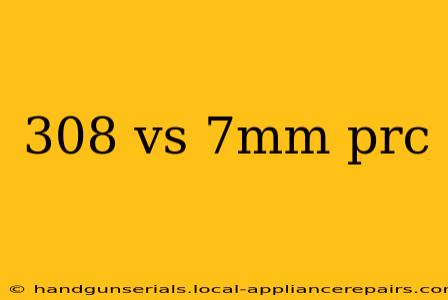 308 vs 7mm prc