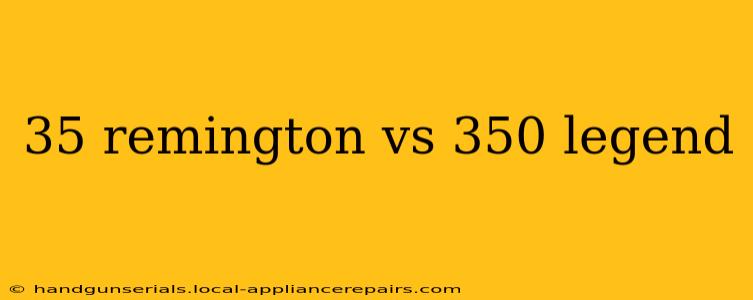 35 remington vs 350 legend