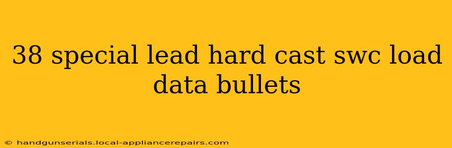 38 special lead hard cast swc load data bullets