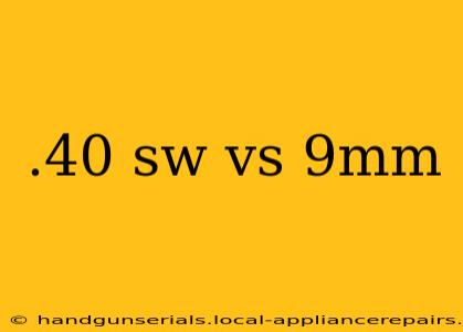 .40 sw vs 9mm