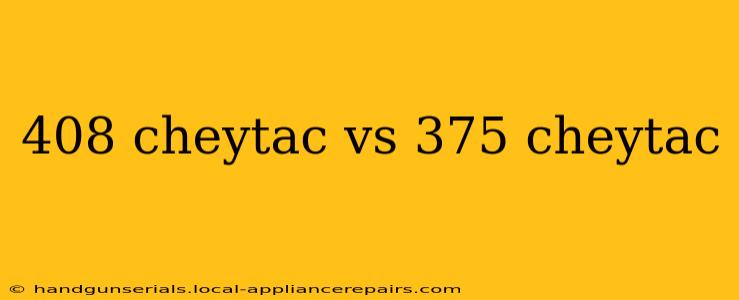 408 cheytac vs 375 cheytac