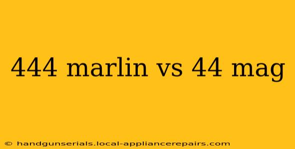 444 marlin vs 44 mag