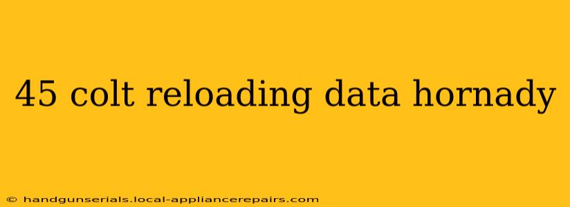 45 colt reloading data hornady