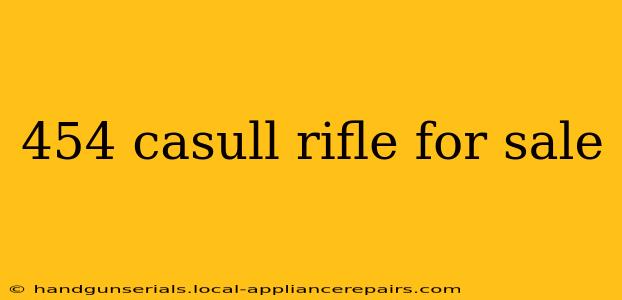 454 casull rifle for sale