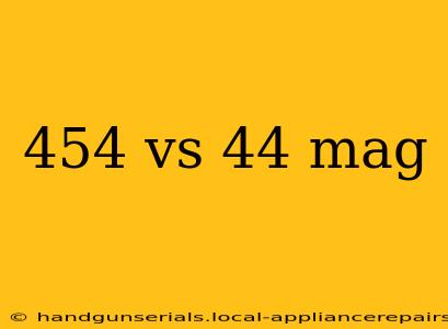 454 vs 44 mag