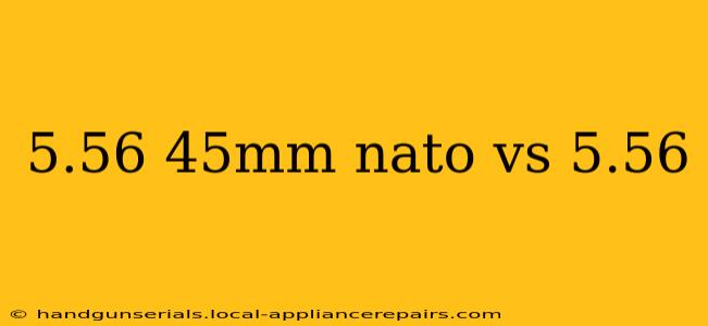 5.56 45mm nato vs 5.56