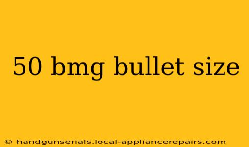 50 bmg bullet size