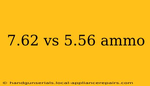 7.62 vs 5.56 ammo