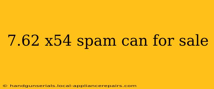 7.62 x54 spam can for sale