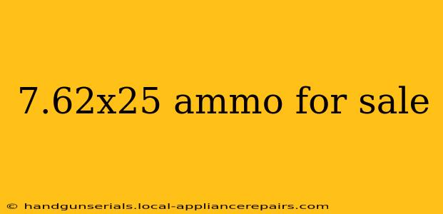 7.62x25 ammo for sale