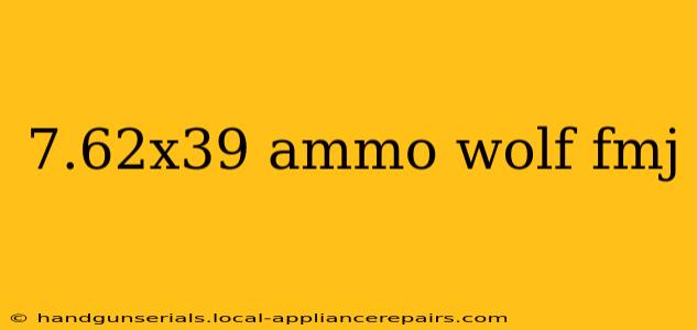 7.62x39 ammo wolf fmj