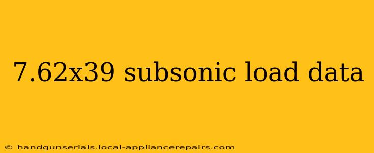 7.62x39 subsonic load data