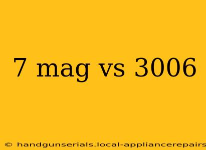 7 mag vs 3006