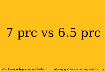 7 prc vs 6.5 prc