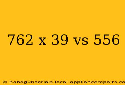 762 x 39 vs 556