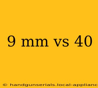 9 mm vs 40