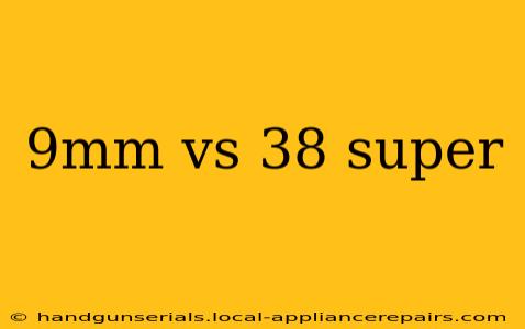 9mm vs 38 super