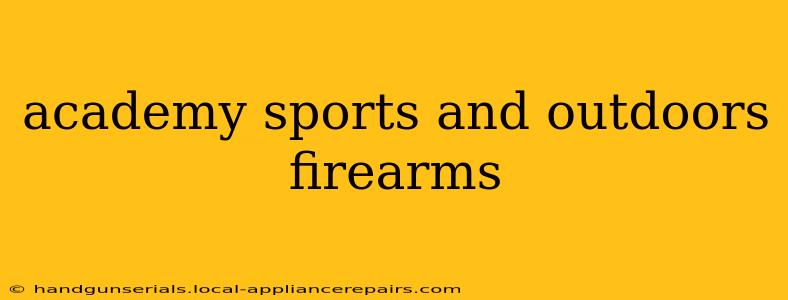 academy sports and outdoors firearms