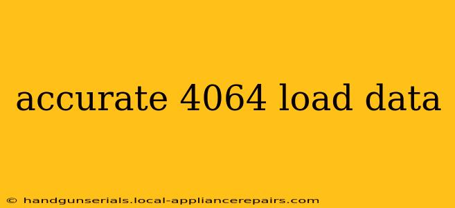 accurate 4064 load data