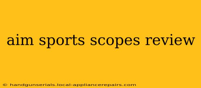 aim sports scopes review