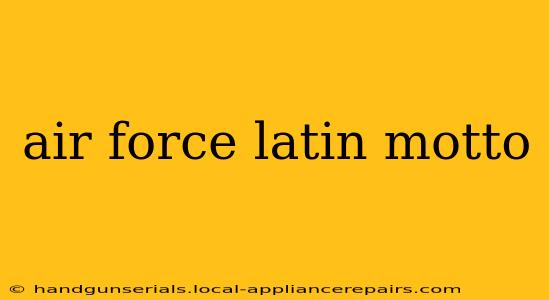 air force latin motto