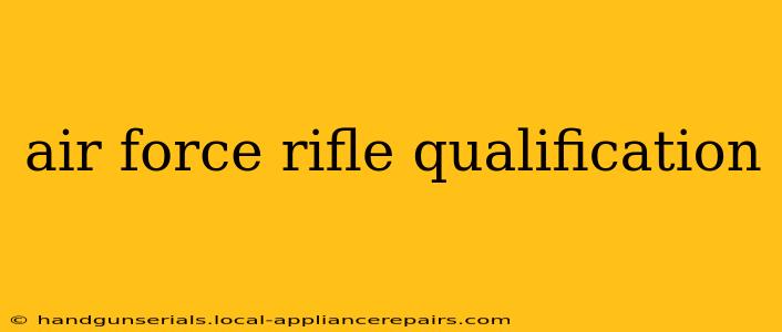 air force rifle qualification