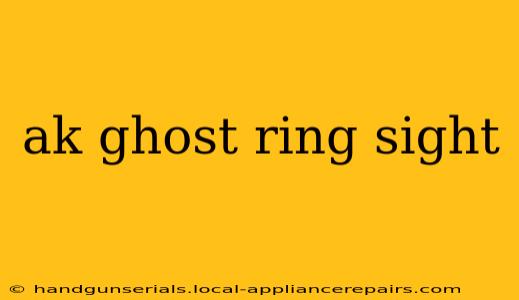 ak ghost ring sight