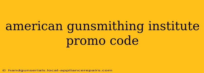 american gunsmithing institute promo code