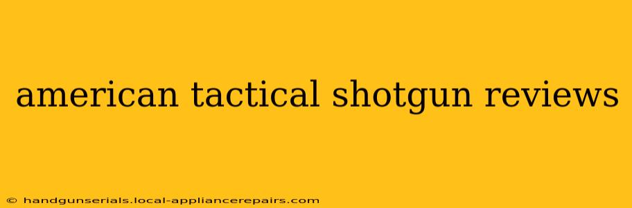 american tactical shotgun reviews