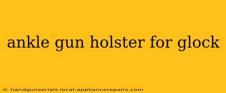 ankle gun holster for glock