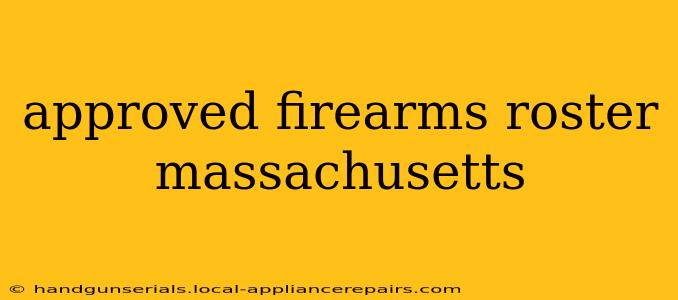 approved firearms roster massachusetts