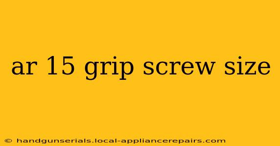 ar 15 grip screw size