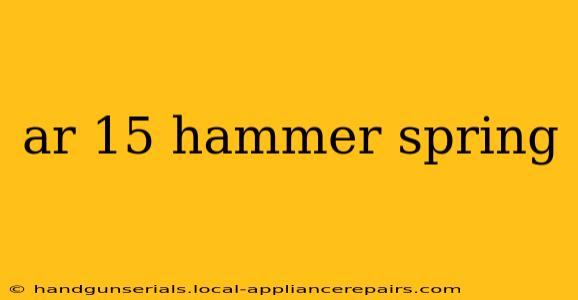 ar 15 hammer spring