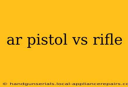 ar pistol vs rifle