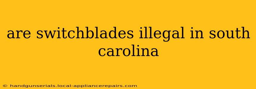 are switchblades illegal in south carolina